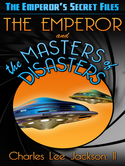 Cover image for THE EMPEROR AND THE MASTERS OF DISASTERS